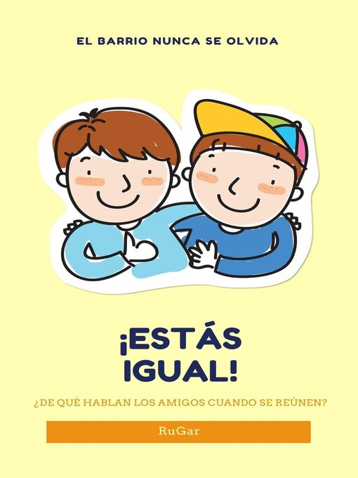 Title details for ¡Estás igual! by RUBEN GARCIA - Available